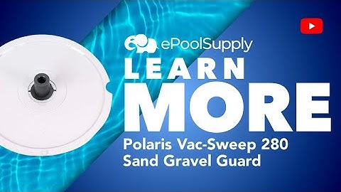 Polaris Vac-Sweep 280 Sand Gravel Guard - Quick Fix