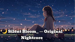 Download Lagu 🌙 Silent Bloom_ — Original Nightcore × Anime Song | A Girl’s Quiet Rebellion MP3