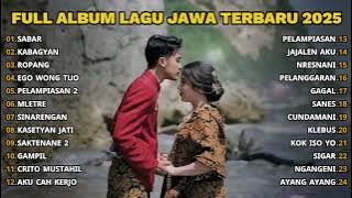 FULL ALBUM SABAR - SADEWOK FULL ALBUM - PLAYLIST LAGU JAWA TERPOPULER 2025