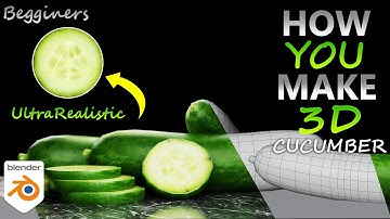 Cucumber Realistic Blender Tutorial For Beginners / 3D Vegetables Modelling