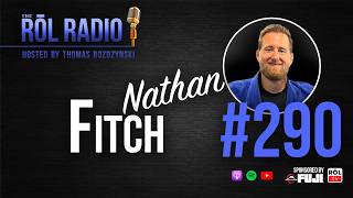 The ROL Radio EP 290 - Nathan Fitch