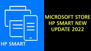 MICROSOFT STORE HP SMART NEW UPDATE 2022