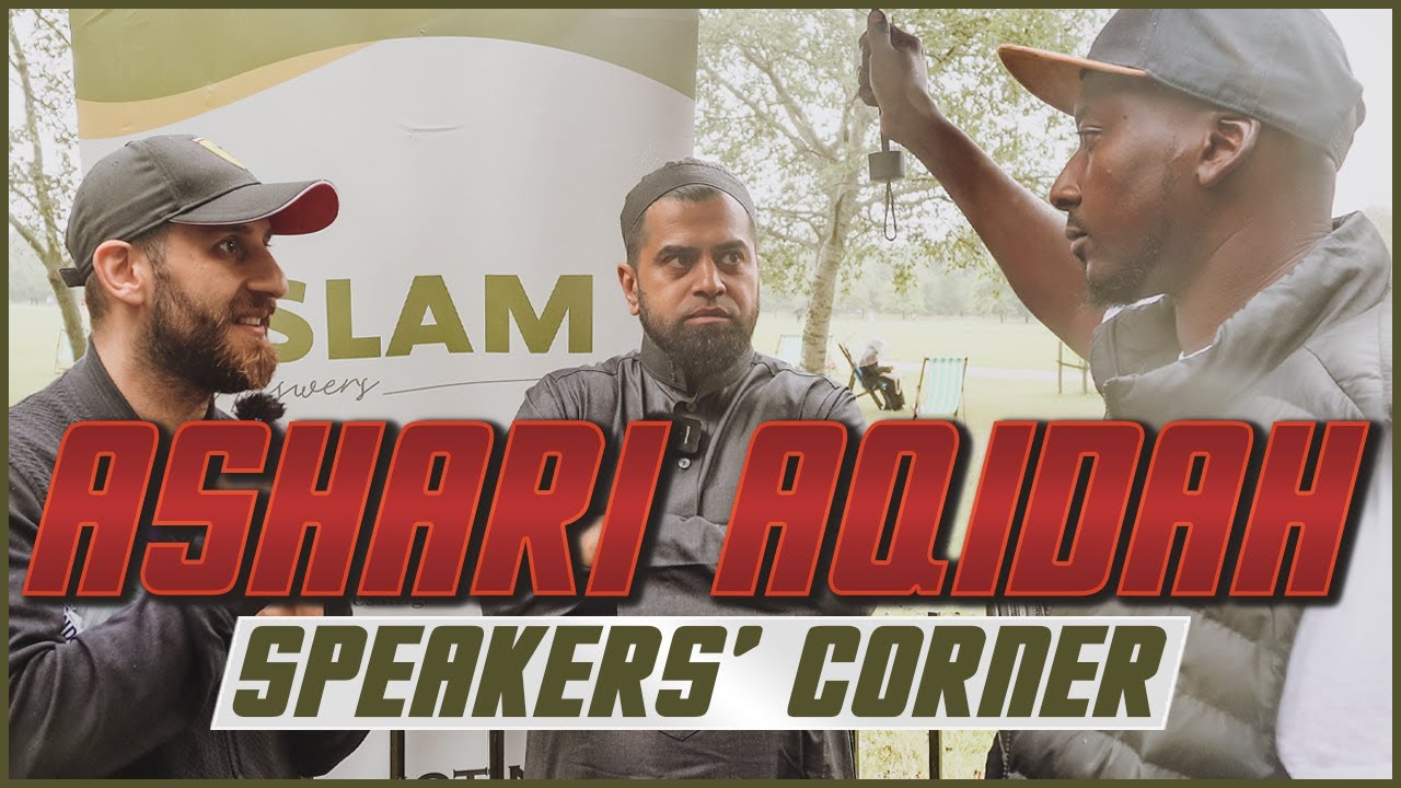 Answering Salafi Objections to Ashari Aqeedah Speakers Corner Islam