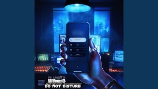 Do Not Disturb - Lil Young B