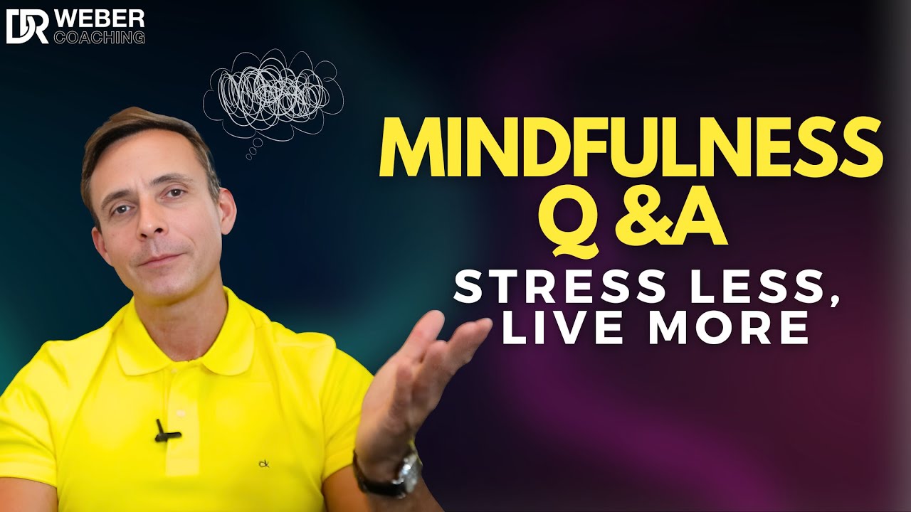 Mindfulness Q & A Stress Less, Live More: Mindfulness Questions