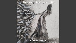 Stay away from yourself