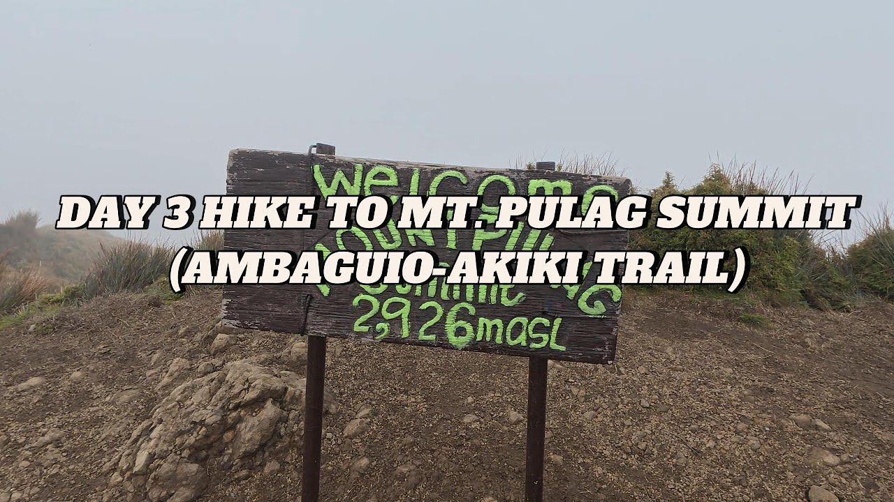DAY 3 HIKE | CAMP 2 TO MT. PULAG SUMMIT | AMBAGUIO - AKIKI TRAIL