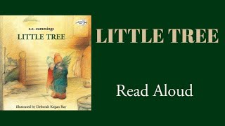 Little Tree - Read Aloud | E.E. Cummings