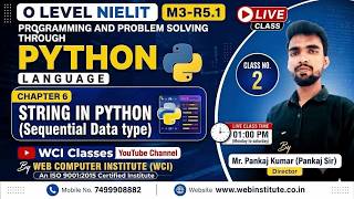 O Level Python M3-R5.1 | Chapter 6: String in Python (Sequential Data type) | Class 02
