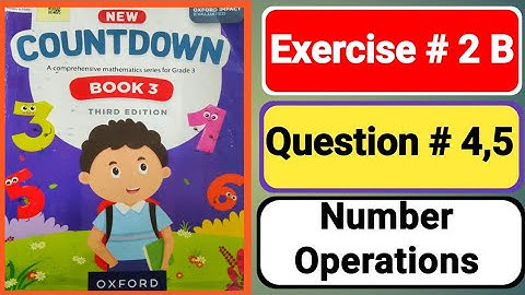 Oxford countdown book3 third edition unit 2|Number Operations|countdown3 exercise 2b|3 class math 2b