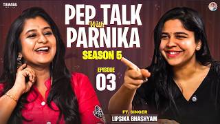 PEP TALK WITH PARNIKA🎙️| Season 5 | EP 3 | ft. Lipsika Bhashyam