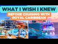 What i wish id known before i went on a royal caribbean cruise