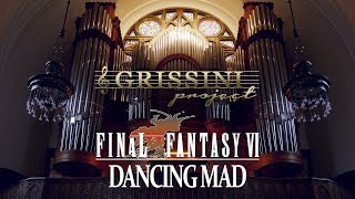 Final Fantasy VI  Dancing Mad cover by Grissini Project