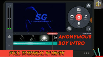 Anonymous Boy Intro | kinemaster | In Hindi | Full Tutorial