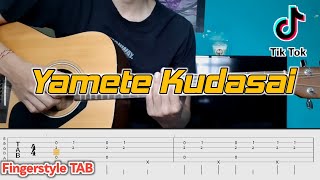 Viral Tiktok - Yamete Kudasai Fingerstyle Guitar Tab Tutorial   CHORD