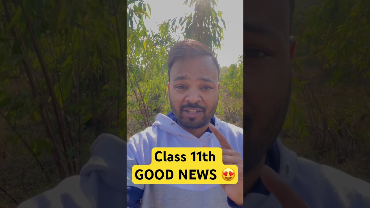 Class 11 Good News 