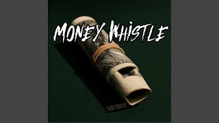 Money Whistle
