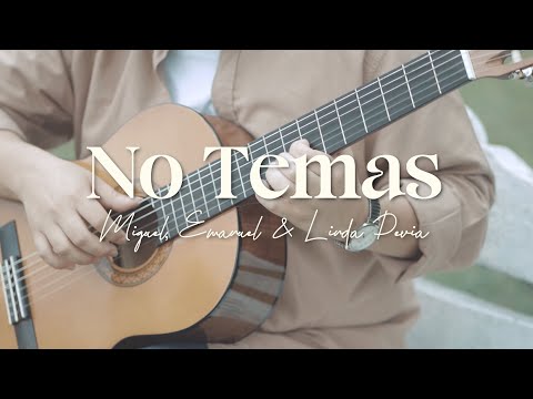 No Temas | Miguel, Emanuel & Linda Devia