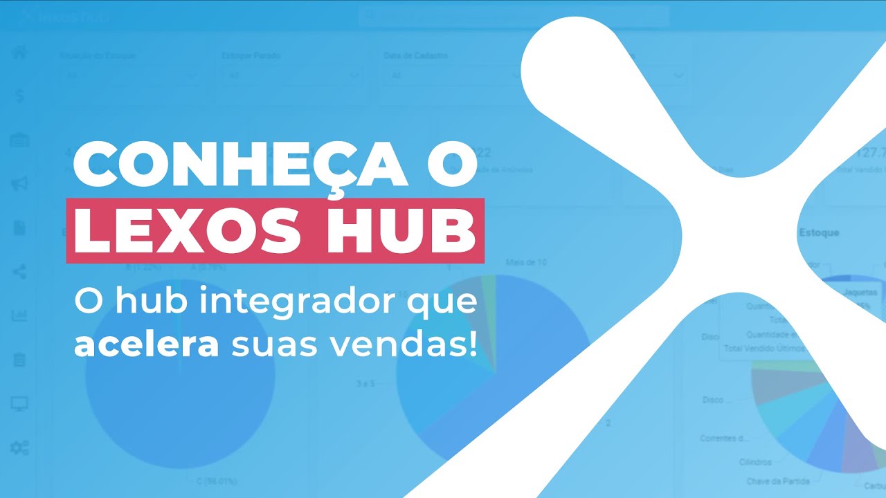 Conheça as funcionalidades do Lexos Hub que aceleram suas vendas - YouTube