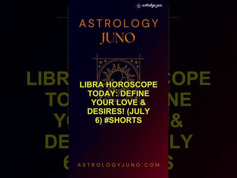 Libra Horoscope Today: Define Your Love & Desires! (July 6) #Shorts