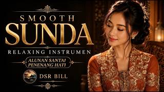 Instrumen Sunda Terbaik 🌿 Kecapi Suling Sunda | Musik Adem untuk Santai