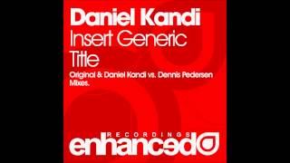 Daniel Kandi — Daniel Kandi - Insert Generic Title (Original Mix
