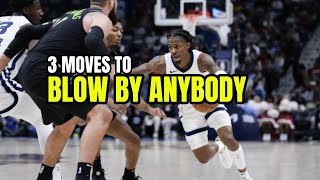 3 Moves to BLOW By Your Defender EVERY TIME