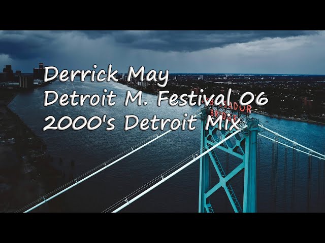 Derrick May - Detroit Music Festival 2006 (2000's Detroit / House