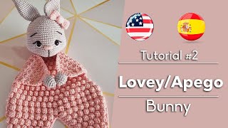Lovey Bunny | Apego Bunny | Tutorial Part 2