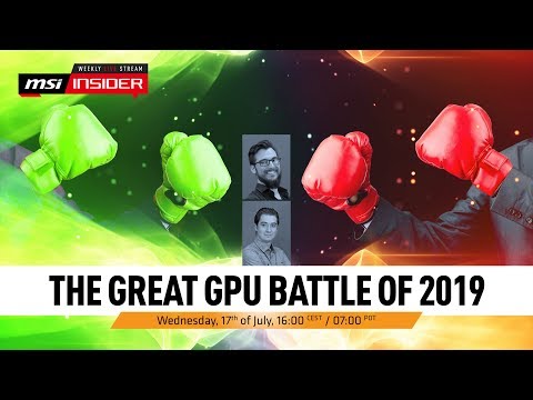 The Great GPU Battle of 2019 | MSI