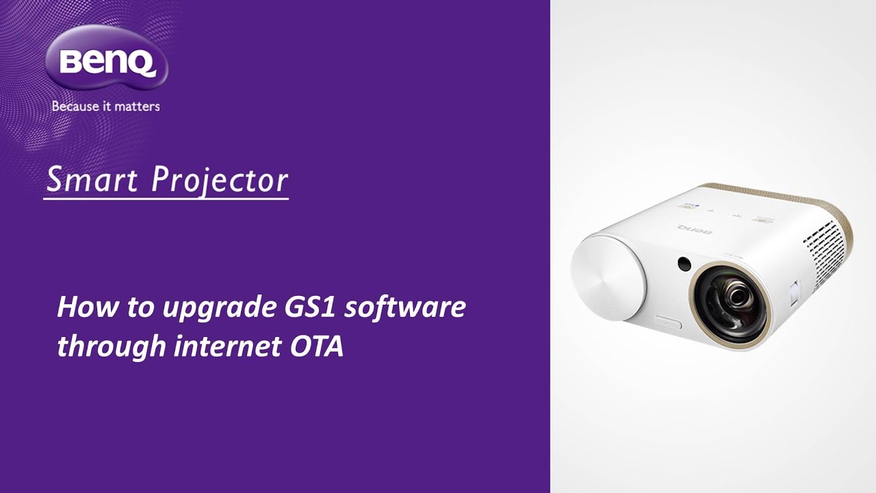 [BenQ FAQ] Projector_How to upgrade GS1 software through internet OTA ...
