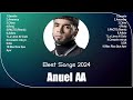 Anuel AA 2024 ~ Best Songs, Greatest Hits, Full Album