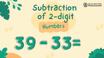 Subtraction of 2-Digit Numbers | Class 2 | Illustrative Series | Goyal Brothers Prakashan