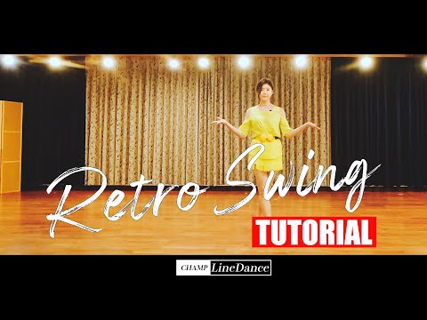 [챔프라인댄스] Retro Swing Line <strong>Dance</strong> <strong>TUTORIAL</strong> || 레트로스윙 라인댄스 설명영상