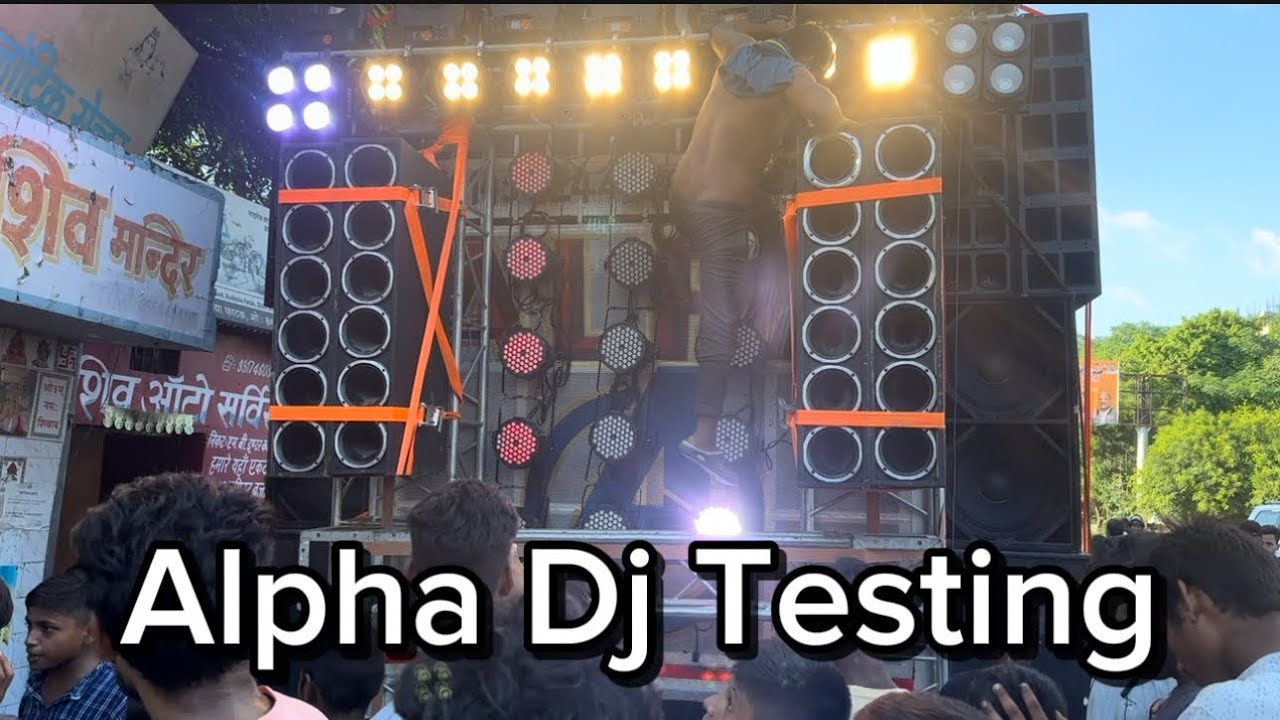 Alpha DJ Budaun sound testing Gulabnagar Bareilly Kanwar Yatra MRM7 Media