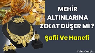 Mehi̇r Altinlarina Zekat Düşer Mi̇ ? Şafi̇i̇ Mezhebi̇ Mehi̇r Altini Hanefi̇ Mezhebi̇ Mehi̇r Altini