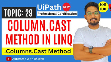 The Column Cast Method in DataTable Using LINQ in UiPath