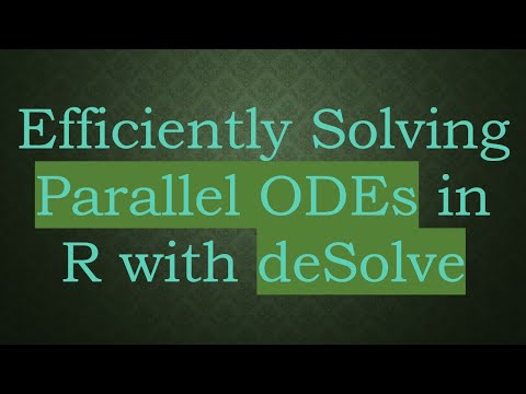 Efficiently Solving Parallel ODEs in R with deSolve