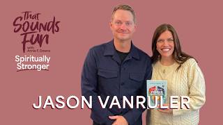 How Better Communication Builds Better Community with Jason VanRuler – Episode 1073