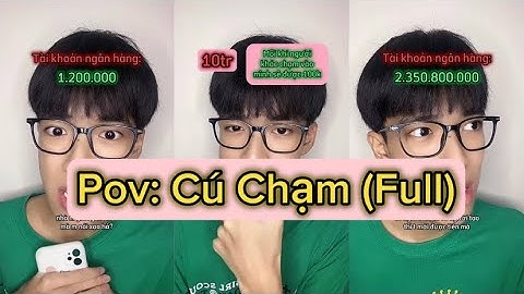 #pov Mỗi khi người khác chạm vào người bạn thì bạn sẽ được 100k!