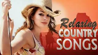 Relaxing Country Love Songs Of All Time II Best Classic Beautiful Country Music Collection