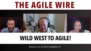 Wild West to Agile with Jim Highsmith