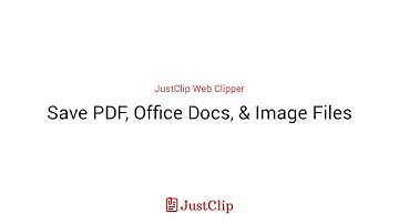 Capture PDF, Office Docs, & Image Files - JustClip Web Clipper