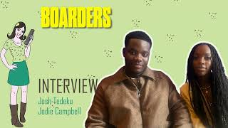 BOARDERS : interview Josk Tedeku & Jodie Campbell !