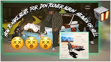 How to make beats for Don Toliver album HEAVEN or HELL *FL STUDIO SAMPLING TUTORIAL*