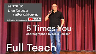 IMPROVER LINE DANCE LESSON 117 - 5 Times You - Part 1 - Full Teach