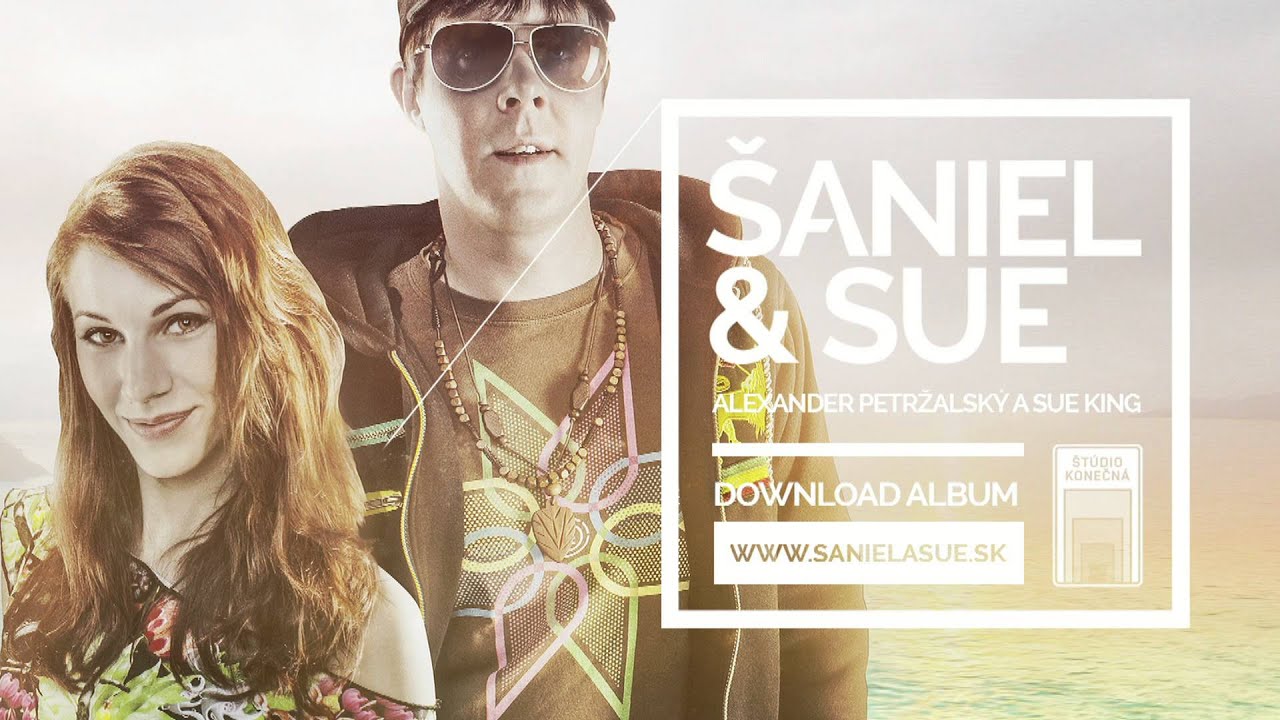 Šaniel & Sue - Dáme My