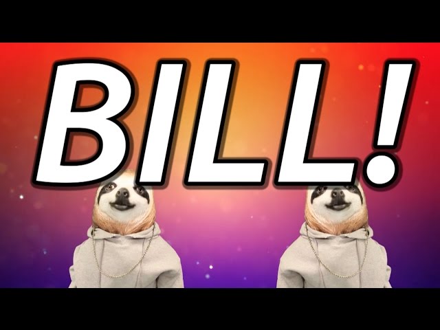 HAPPY BIRTHDAY BILL! - SLOTH HAPPY BIRTHDAY RAP