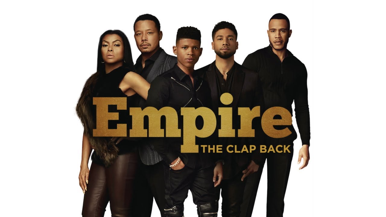 Empire Cast - The Clap Back (Audio) ft. Yazz, Serayah