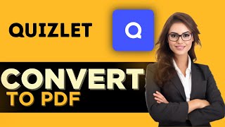 How to Turn Quizlet Into A PDF - FULL GUIDE